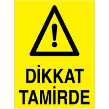 Dikkat Tamirde Uyarı Tabelası - 20X30 Alüminyum Kompozit Panel - BAAY51