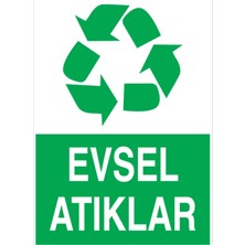 1Beyaz Reklam Evsel Atıklar Uyarı Tabelası - 20x30 Alüminyum Kompozit Panel - GD7