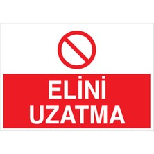 Elini Uzatma Uyarı Tabelası - 35X50 Alüminyum Kompozit Panel - M66