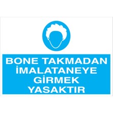 1Beyaz Reklam Bone Takmadan İmalathane ... Uyarı Tabelası - 20x30 Alüminyum Kompozit Panel - İE31