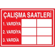 1Beyaz Reklam Çalışma Saatleri... Uyarı Tabelası - 50x70 Alüminyum Kompozit Panel - İYF6