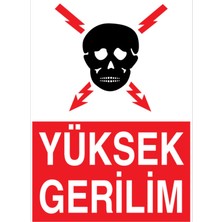 Yüksek Gerilim Uyarı Tabelası - 70X100 Alüminyum Kompozit Panel - E27