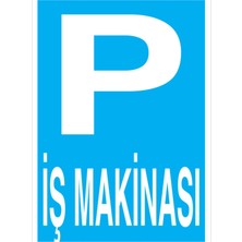 1Beyaz Reklam İş MAkinası Uyarı Tabelası - 70x100 Alüminyum Kompozit Panel - P5