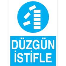 Düzgün Istifle Uyarı Tabelası - 35X50 Alüminyum Kompozit Panel - İRD24