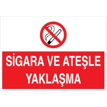 1Beyaz Reklam Sigara Ve Ateşle Yaklaşma Uyarı Tabelası - 70x100 Alüminyum Kompozit Panel - AA17