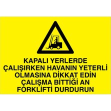 1Beyaz Reklam Kapalı Yerlerde... Uyarı Tabelası - 70x100 Alüminyum Kompozit Panel - F18