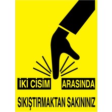 1Beyaz Reklam İki Cisim Arasında Sıkıştırmaktan Sakınınız Uyarı Tabelası - 35x50 Alüminyum Kompozit Panel - M124
