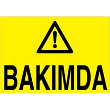 Bakımda Uyarı Tabelası - 35X50 Alüminyum Kompozit Panel - BAAY53