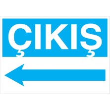 1Beyaz Reklam Çıkış Uyarı Tabelası - 35x50 Alüminyum Kompozit Panel - ŞAKY54