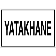 1Beyaz Reklam Yatakhane Uyarı Tabelası - 50x70 Alüminyum Kompozit Panel - KSM9