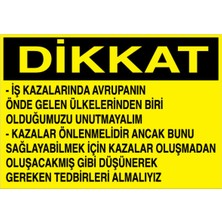 1Beyaz Reklam Dikkat.... Uyarı Tabelası - 70x100 Alüminyum Kompozit Panel - İK7