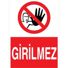 1Beyaz Reklam Girilmez Uyarı Tabelası - 70x100 Alüminyum Kompozit Panel - GÇ9
