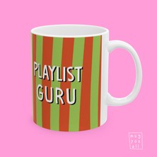 Playlist Guru Yazılı Eğlence ve Mizah Temalı Hediyelik Porselen Kahve Kupası