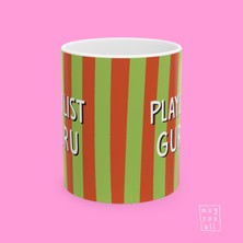 Playlist Guru Yazılı Eğlence ve Mizah Temalı Hediyelik Porselen Kahve Kupası