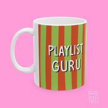 Playlist Guru Yazılı Eğlence ve Mizah Temalı Hediyelik Porselen Kahve Kupası