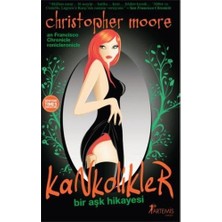 Kankolikler: Bir Aşk Hikayesi - Christopher Moore