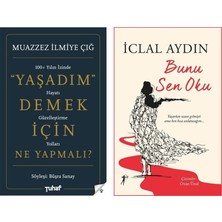 Yaşadım Demek Için Ne Yapmalı? - Muazzez Ilmiye Çığ - Bunu Sen Oku - Iclal Aydın