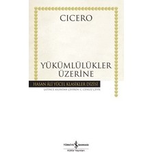 Yükümlülükler Üzerine  - Marcus Tullius Cicero