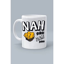 Nah Çıktı Nah Çıktı Sayko Moddo Tasarım Baskılı Beyaz Klasik Kupa Bardak