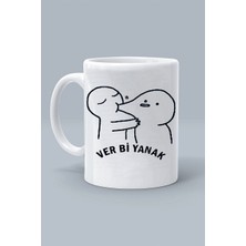 Ver Bi Yanak Moddo Tasarım Baskılı Beyaz Klasik Kupa Bardak