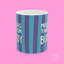 Procrastination Buddy Yazılı Eğlence ve Mizah Temalı Porselen Hediyelik Kahve Kupası