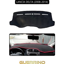 Lancia Delta 2008-2014TORPİDO Koruma Halısı Siyah Kenar