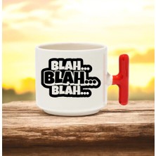 Blah Blah Blah… Tasarımlı Kırmızı T Kulplu Seramik Baskılı Kupa Bardak 250 ml