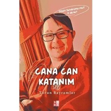 Cana Can Katanım   Down Sendromu Mu? O Da Ne?