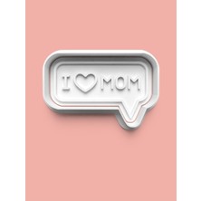 Aktastore I Love Mom Kurabiye Kalıbı ve Şeker Hamuru Kalıbı