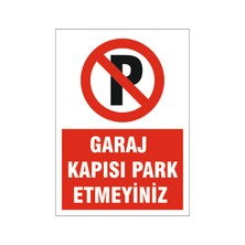 Garaj Kapısı Park Etmeyiniz, Isg Uyarı Levhası