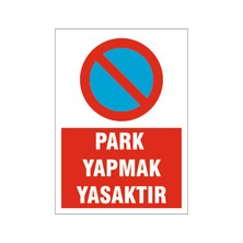 Park Yapmak Yasaktır, Isg Uyarı Levhası