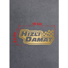 Hızlı Damat- Araba Sticker -Motosiklet Etiket- Etiket 02097