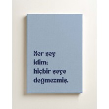 Her Şey Idim, Değmezmiş Seti - 3’lü Nakışlı Kanvas Tablo 21X30 cm