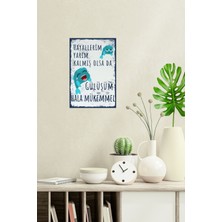 Gülüşüm Hâlâ Mükemmel Baskılı Eğlenceli Hediyelik 18X27 Mdf Mini Ahşap Poster Tablo