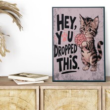 Hey You Dropped This Komik Retro Vintage 18X27 Mdf Ahşap Poster Tablo
