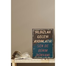 Yıldızlar Geceyi Aydınlatır Sen Benim Dünyamı Romantik Retro Vintage 18X27 Mdf Ahşap Poster Tablo