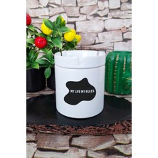 My Lıfe My Rules Baskılı Seramik Kapaklı Kokusuz Küllük