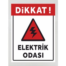 Elektrik Odası - Uyarı Levhası 15X20 cm Polikarbon