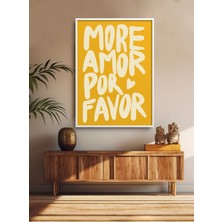 Tekli Tablo Modern Art More Amor Por Favor Çerçeveli Poster Tablo TK/333