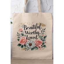 Beautiful Worthy Loved Mother Baskılı Anneler Günü Hediyelik Bej %100 Pamuklu Ham Bez Bej Çanta