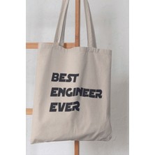 Best Engineer Ever Mühendis Hediyelik Baskılı %100 Pamuklu Ham Bez Bej Çanta