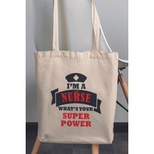 I'm A Nurse Hemşire Hediyelik Baskılı %100 Pamuklu Ham Bez Bej Çanta
