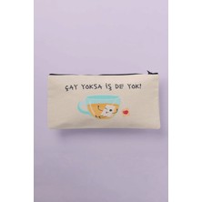 Çay Yoksa Iş De Yok Komik Baskılı Bez Makyaj Çantası Kalemlik Cüzdan