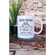 Dog Social Mom Yazılı Köpeksever Hediyelik Baskılı Çay Kahve Sunum Kupa Bardak