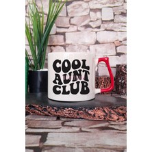 Cool Aunt Era Baskılı Havalı Hala Teyze Hediyelik Kulplu Kupa Bardak