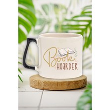 Book Hoarder Yazılı Kitap Biriktirici Komik Hediyelik Siyah Kulplu Kupa Bardak