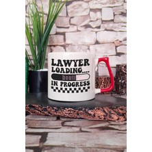 Lawyer Loading...... In Progress Yazılı Komik Avukat Hediyelik Kulplu Kupa Bardak