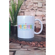 Preschool Teacher Baskılı Okul Öncesi Anaokulu Hediyelik Baskılı Çay Kahve Sunum Kupa Bardak
