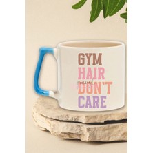 Gym Hair Don't Care Yazılı Komik Gym Spor Saç Modeli Hediyelik Kulplu Kupa Bardak