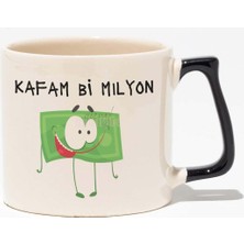 Kafam Bi Milyon Eğlenceli Komik Hediyelik Beyaz Baskılı Siyah Kulplu Modern Seramik Kupa